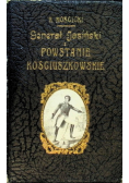 Generał Jasiński i Powstanie Kościuszkowskie,1917 r.