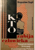 Kto zabija człowieka Najgłośniejszy