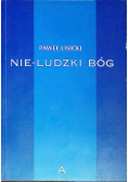 Nie - ludzki Bóg