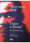 I have a dream