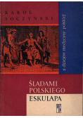Śladami polskiego Eskulapa