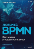 Zrozumieć BPMN Modelowanie procesów biznesowych