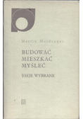 Budować mieszkać myśleć