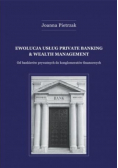 Ewolucja usług private banking and wealth management