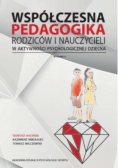 Współczesna pedagogika rodziców i nauczycieli w aktywności psychologicznej dziecka