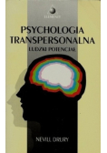 Psychologia transpersonalna. Ludzki potencjał