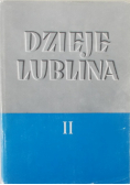 Dzieje Lublina Tom II