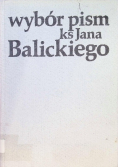 Wybór pism ks Jana Balickiego