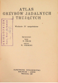 Atlas grzybów jadalnych i trujących