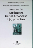 Współczesna kultura historyczna i jej przemiany