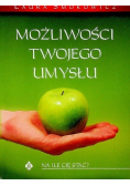 Możliwości twojego umysłu