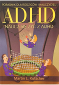 ADHD: naucz się żyć z ADHD