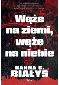 Węże na ziemi, węże na niebie