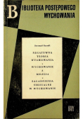 Negatywna teoria wychowania Wychowanie a religia Zagadnienia seksualne w wychowaniu