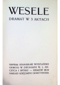 Wesele dramat w 3 aktach 1908 r.