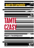 Tamte czasy. Raport z teraźniejszości