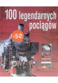 100 legendarnych pociągów