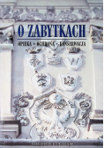 O Zabytkach Opieka Ochrona Konserwacja