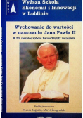 Wychowanie do wartości w nauczaniu Jana Pawła II