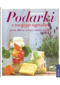 Podarki z mojego ogrodu