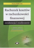 Rachunek kosztów w rachunkowości finansowej ewidencja i rozliczanie