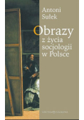 Obrazy z życia socjologii w Polsce