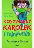 Koszmarny Karolek i tajny klub