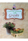 Grzyby Z babcinego notatnika
