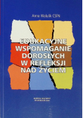 Edukacyjne wspomaganie dorosłych w refleksji nad życiem
