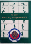 75 lat piłki ręcznej w Polsce