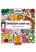 Zwierzęta wokół nas. Przeciwieństwa