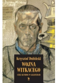 Wojna Witkacego czyli kumboł w galifetach