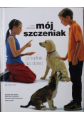 Mój szczeniak Poradnik dla dzieci