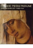 Polskie pieśni pasyjne. Średniowiecze i wiek XVI