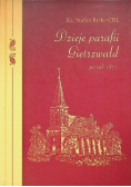 Dzieje parafii Gietrzwałd po roku 1877