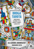 Droga tarota. Odkrywanie tajemnic życia poprzez...