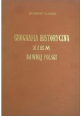 Geografia historyczna ziem dawnej Polski