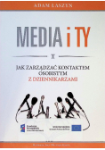 Media i Ty Jak zarządzać kontaktem osobistym z dziennikarzami