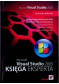 Microsoft Visual Studio 2005 Księga eksperta