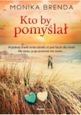 Kto by pomyślał
