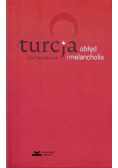 Turcja obłęd i melancholia
