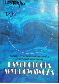 Psychologia wychowawcza Część 2