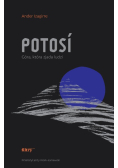 Potosi Góra, która zjada ludzi