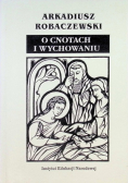 O cnotach i wychowaniu