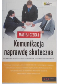 Komunikacja naprawdę skuteczna.