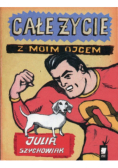 Całe życie z moim ojcem