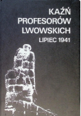 Kaźń profesorów Lwowskich lipiec 1941
