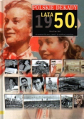 Polskie dekady Lata 50