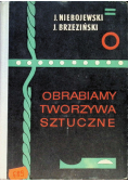 Obrabiamy tworzywa sztuczne