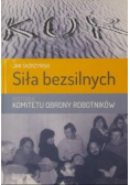 Siła bezsilnych. Historia komitetu obrony robotników